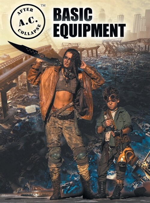 A.C. After Collapse Basic Equipment (Hardcover)