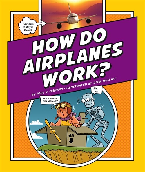 How Do Airplanes Work? (Library Binding)