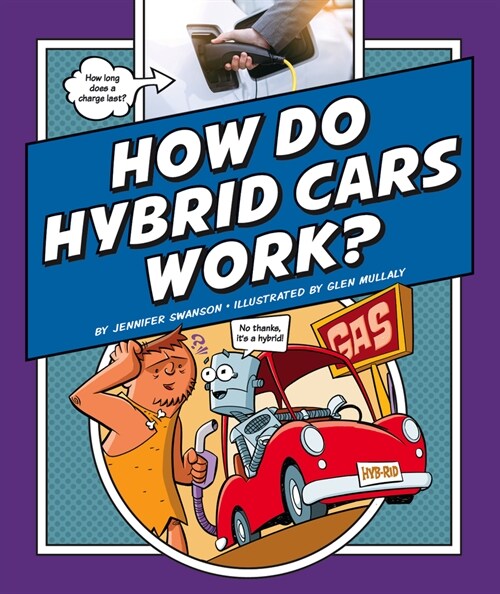How Do Hybrid Cars Work? (Library Binding)