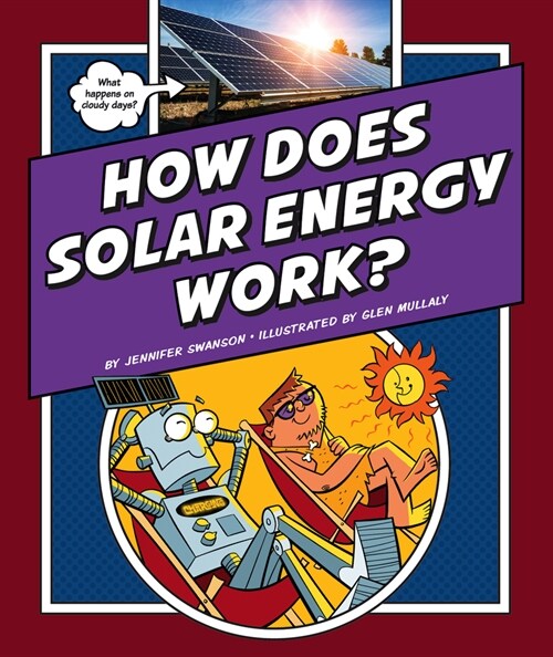 How Does Solar Energy Work? (Library Binding)