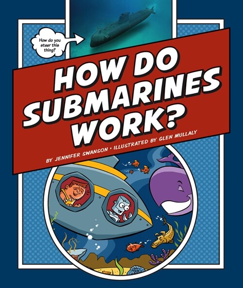 How Do Submarines Work? (Library Binding)