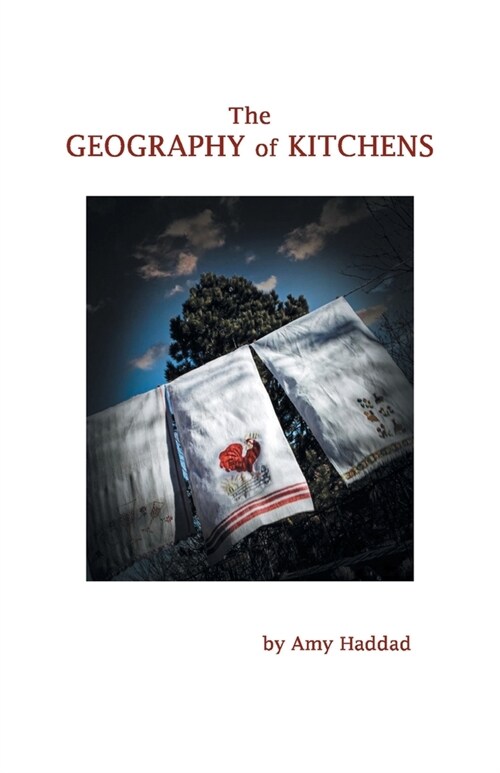 The Geography of Kitchens (Paperback)