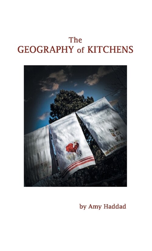 The Geography of Kitchens (Hardcover)