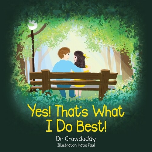 Yes! Thats What I Do Best! (Paperback)