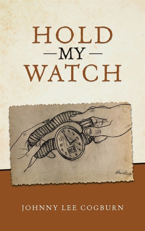 Hold My Watch (Hardcover)