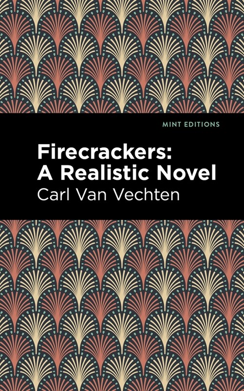 Firecrackers: A Realistic Novel (Paperback)