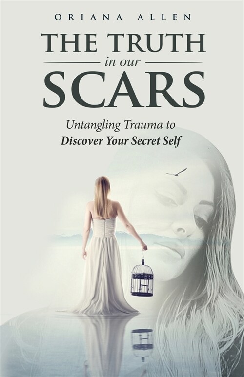 The Truth in Our Scars (Paperback)
