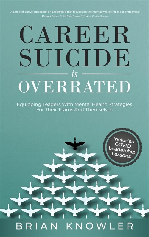 Career Suicide Is Overrated: Equipping Leaders With Mental Health Strategies For Their Teams And Themselves (Hardcover, 2)