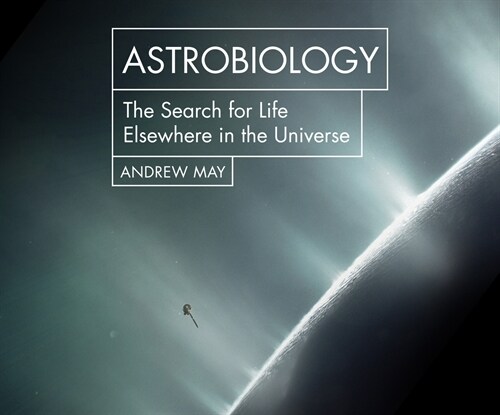 Astrobiology: The Search for Life Elsewhere in the Universe (Audio CD)