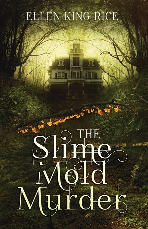 The Slime Mold Murder: An ecological thriller set in the dark woods of the Pacific Northwest (Paperback)