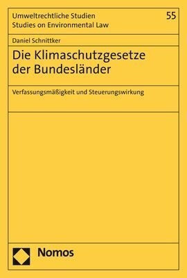 Die Klimaschutzgesetze Der Bundeslander: Verfassungsmassigkeit Und Steuerungswirkung (Paperback)