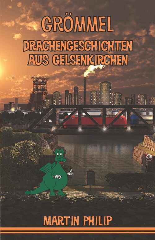 Gr?mel - Drachengeschichten aus Gelsenkirchen (Paperback)