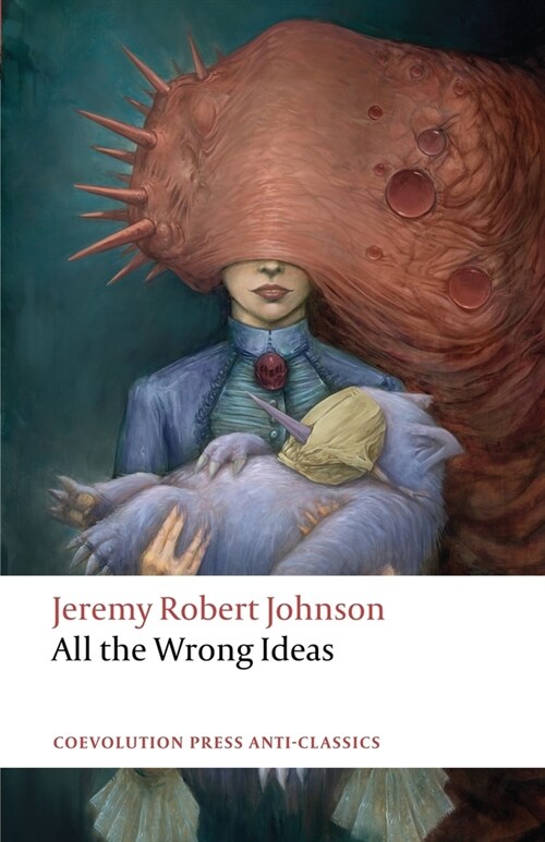 All the Wrong Ideas (Paperback)