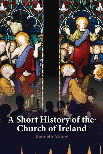 A Short History of the Church of Ireland (Paperback, 6)