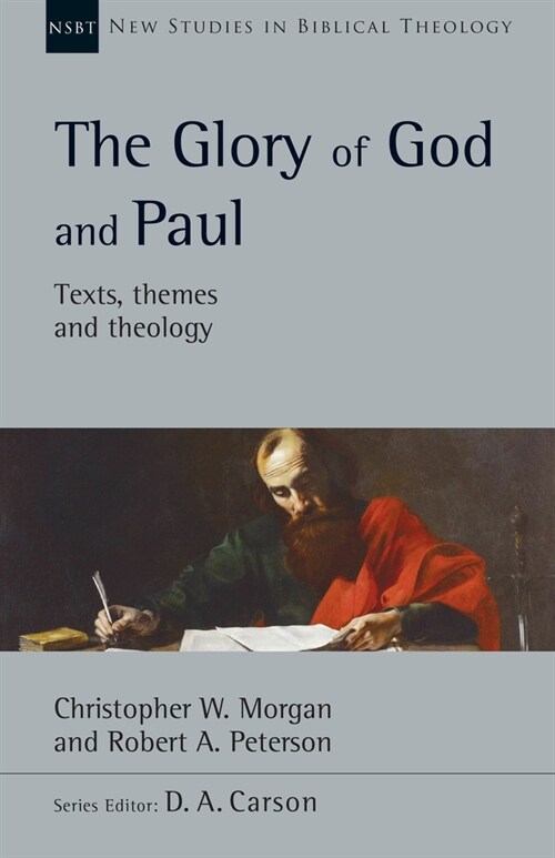 The Glory of God and Paul: Volume 58 (Paperback)