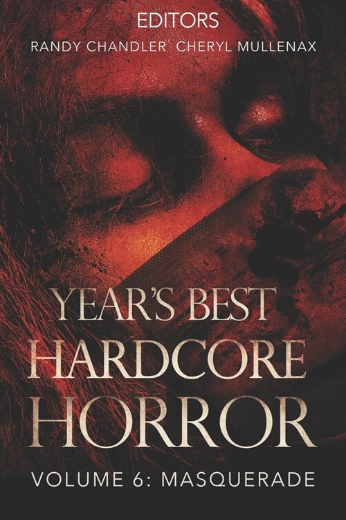 Years Best Hardcore Horror Volume 6 (Paperback)