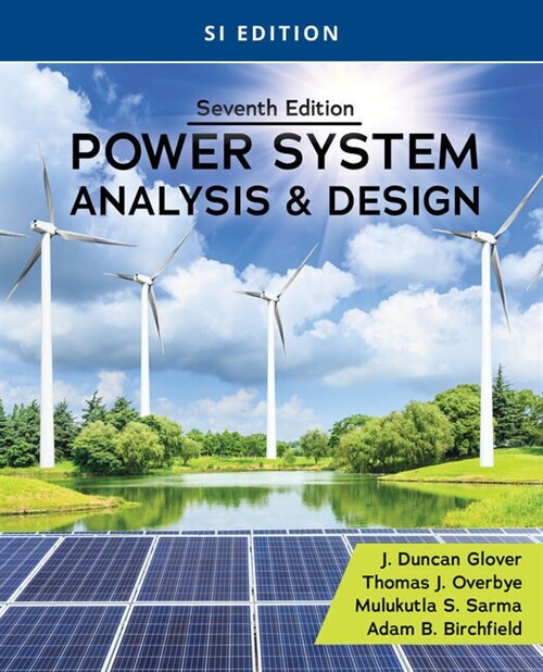 Power System Analysis and Design, Si Edition (Paperback, 7 ed)