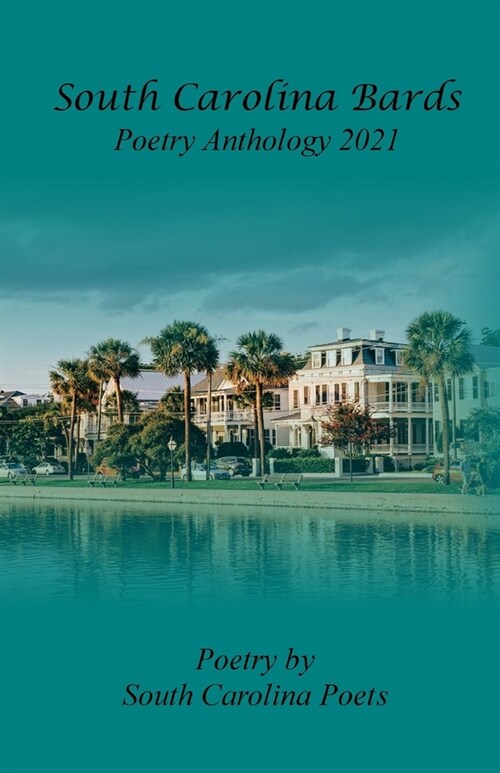 South Carolina Bards Poetry Anthology (Paperback)