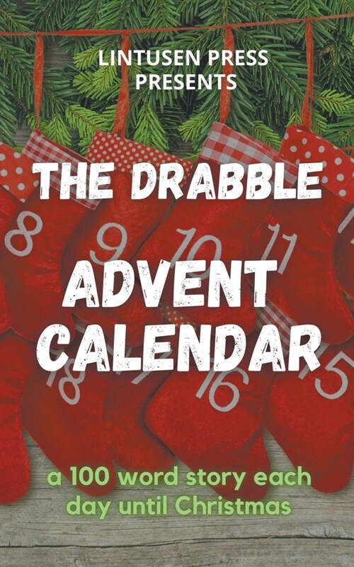 The Drabble Advent Calendar (Paperback)