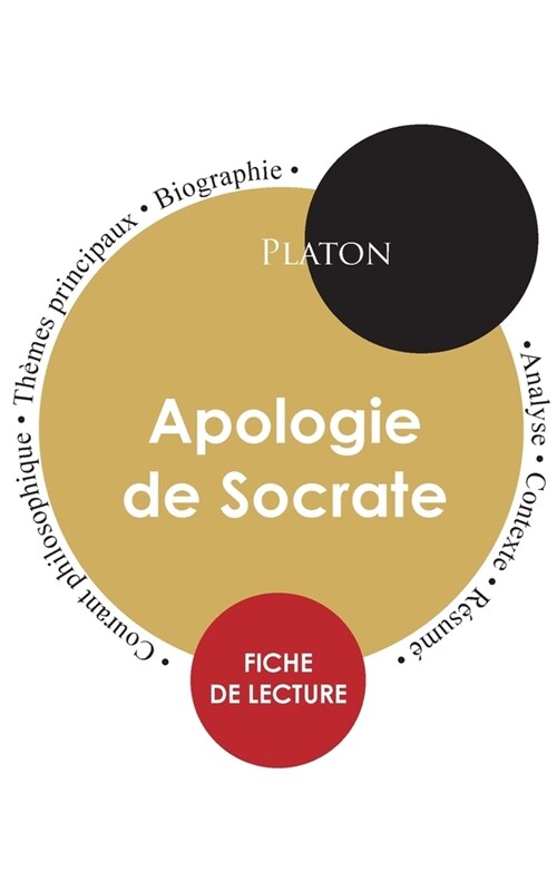 Fiche de lecture Apologie de Socrate (?ude int?rale) (Paperback)