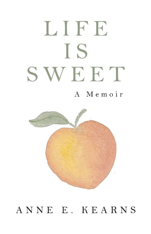 Life Is Sweet: A Memoir (Paperback)