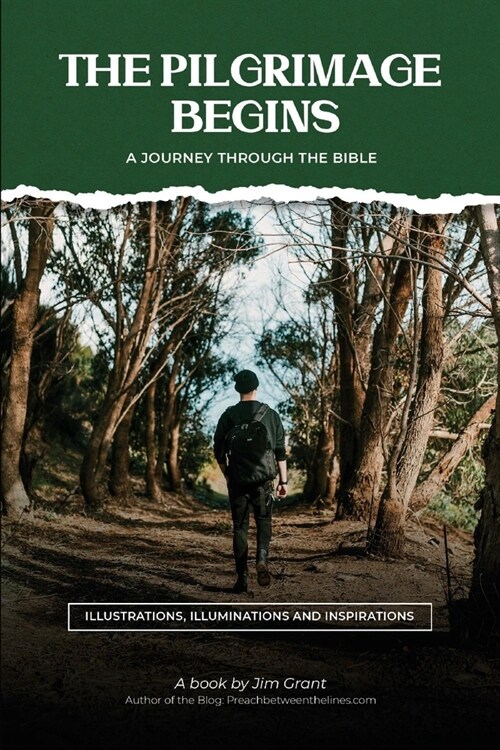 The Pilgrimage Begins: A Journey Through the Bible (Paperback)