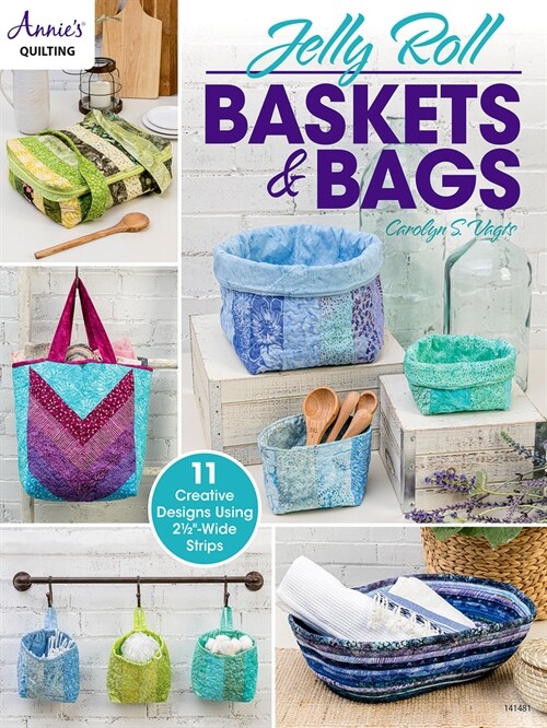 Jelly Roll Baskets & Bags (Paperback)