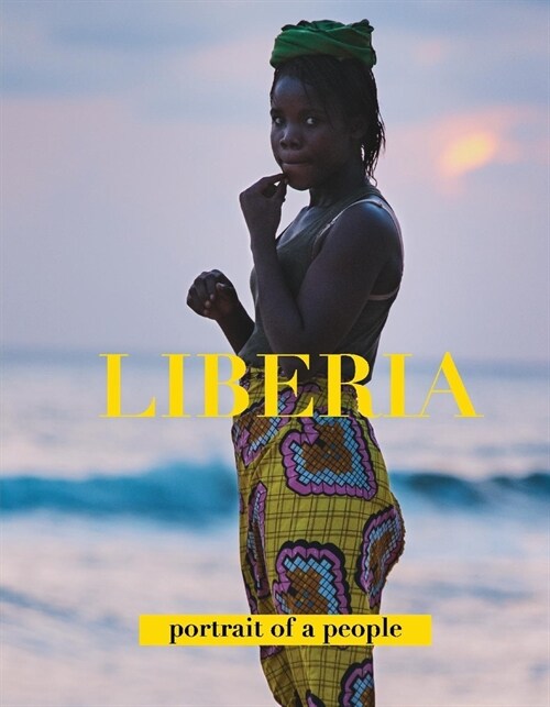 Liberia Portrait of a People (Hardcover)
