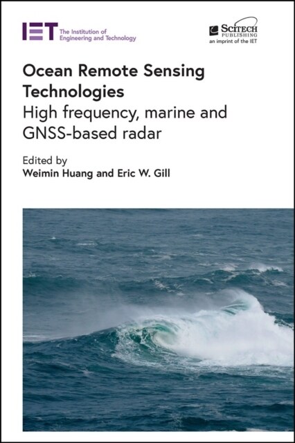 Ocean Remote Sensing Technologies: High Frequency, Marine and Gnss-Based Radar (Hardcover)