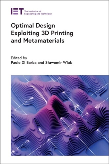 Optimal Design Exploiting 3D Printing and Metamaterials (Hardcover)