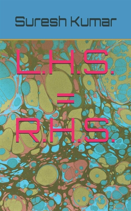 L.H.S. = R.H.S. (Paperback)
