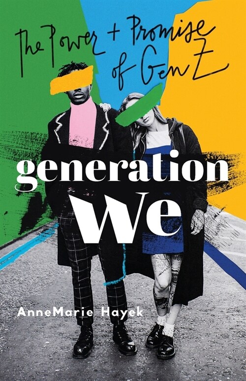 Generation We: The Power and Promise of Gen Z (Paperback)