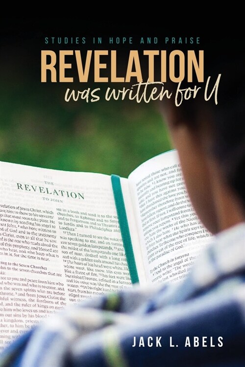 Revelation Was Written for U: Studies in Hope and Praise (Paperback)