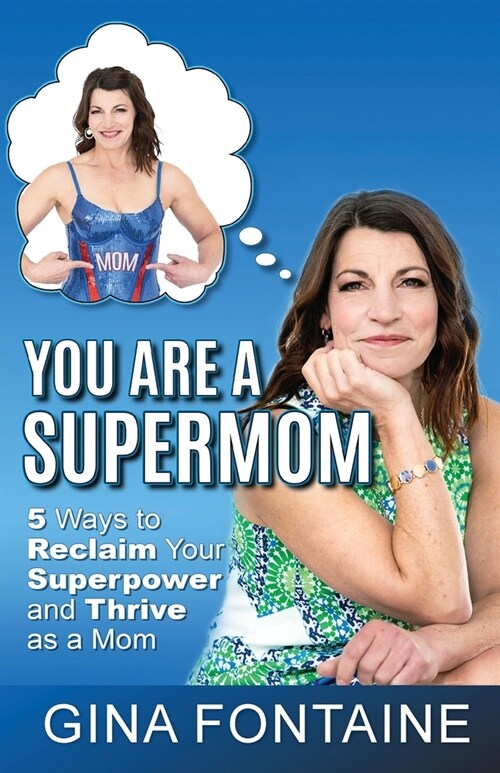You Are a Supermom (Paperback)