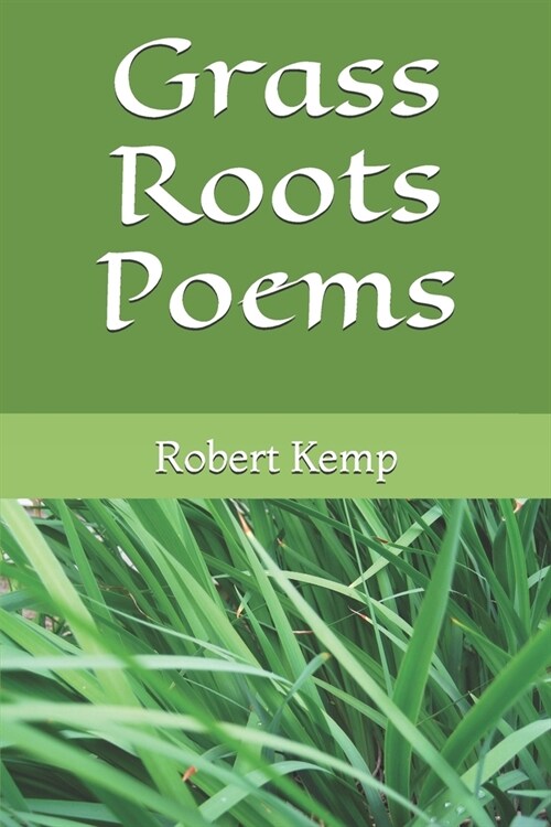 Grass Roots Poems (Paperback)