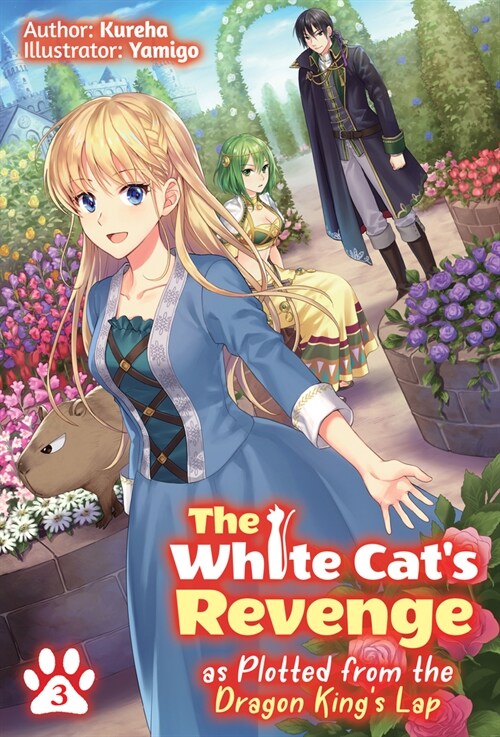 The White Cats Revenge as Plotted from the Dragon Kings Lap: Volume 3 (Paperback)