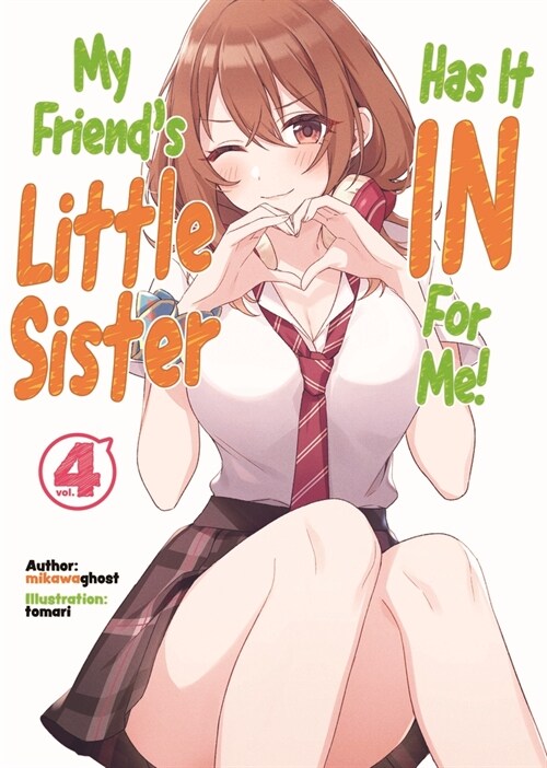 My Friends Little Sister Has It in for Me! Volume 4 (Paperback)