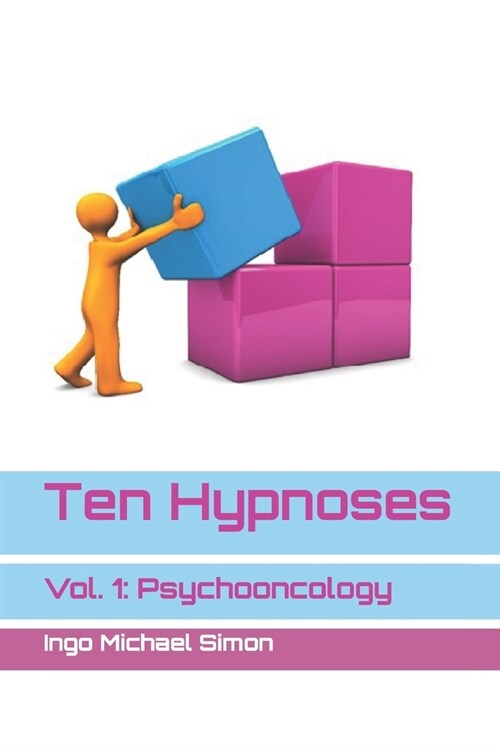 Ten Hypnoses: Volume 1: Psychooncology (Paperback)