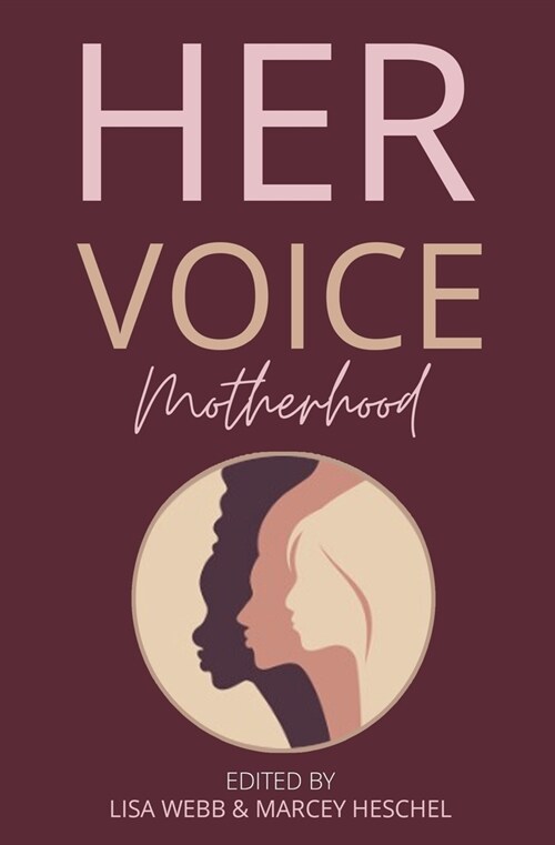 Her Voice: Motherhood (Paperback)