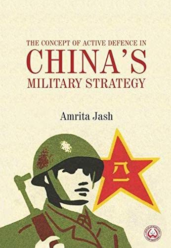 The Concept of Active Defence in Chinas Military Strategy (Hardcover)