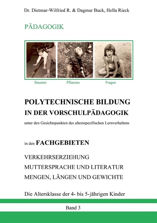 POLYTECHNISCHE BILDUNG IN DER VORSCHULP횯AGOGIK - Unter den Gesichtspunkten des altersspezifischen Lernverhaltens: in den FACHGEBIETEN VERKEHRSERZIEHU (Paperback)