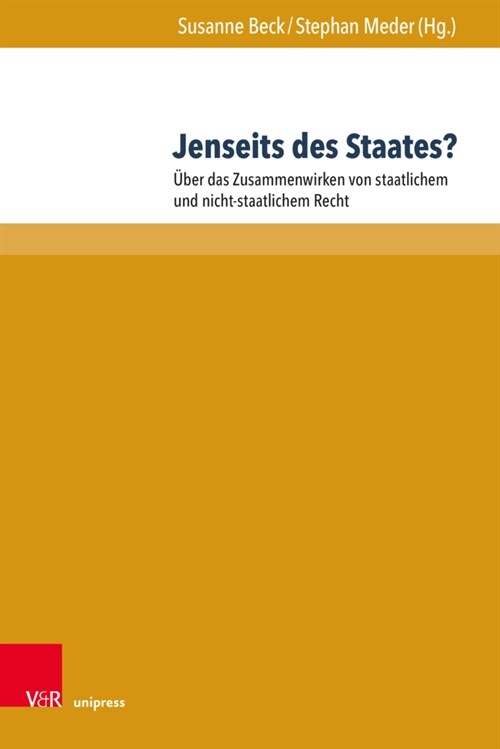 Jenseits Des Staates?: Uber Das Zusammenwirken Von Staatlichem Und Nicht-Staatlichem Recht (Hardcover)