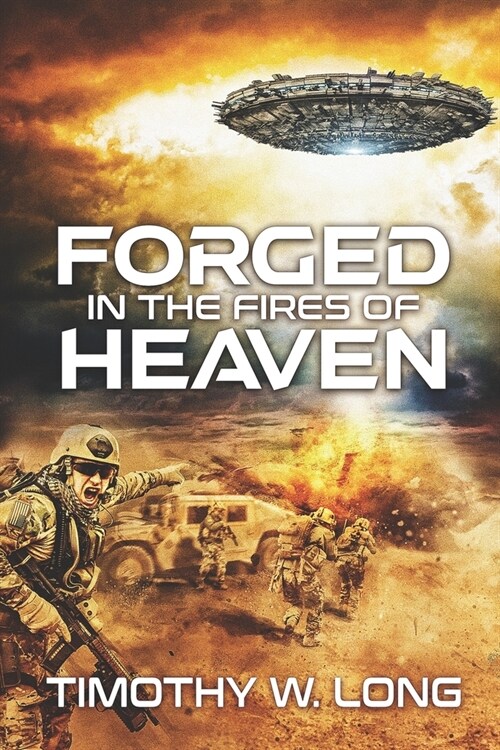 Forged in the Fires of Heaven: (A Marines in Space Science Fiction Novel) (Paperback)
