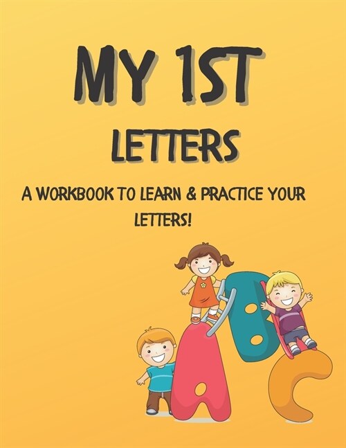 My 1st Letters: Practice Your Letters and Complete Activities To Learn (Paperback)