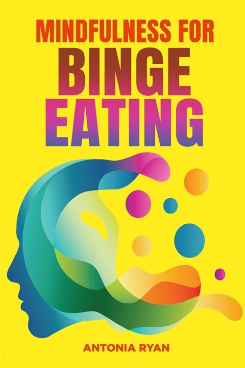 Mindfulness for Binge Eating (Paperback)