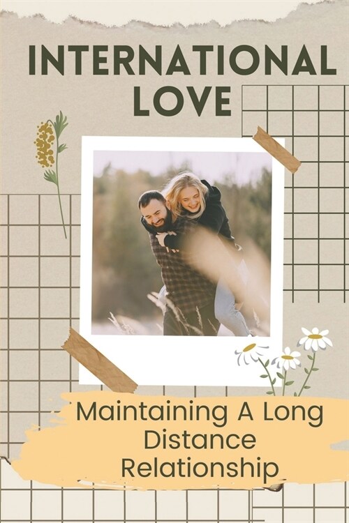 International Love: Maintaining A Long Distance Relationship: Long Distance Relationship Activities (Paperback)