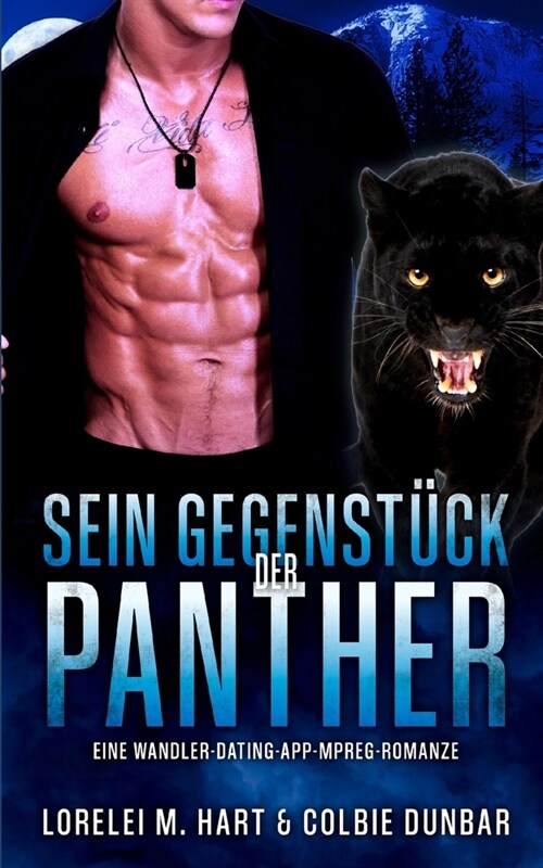 Sein Gegenst?k: der Panther: Eine Wandler-Dating-App-Mpreg-Romanze (Paperback)