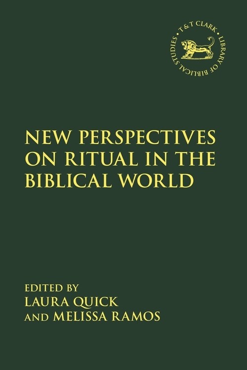 New Perspectives on Ritual in the Biblical World (Hardcover)