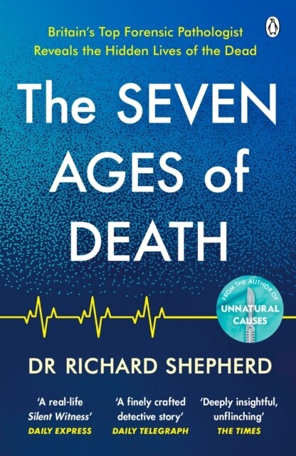 The Seven Ages of Death : ‘Every chapter is like a detective story’ Telegraph (Paperback)