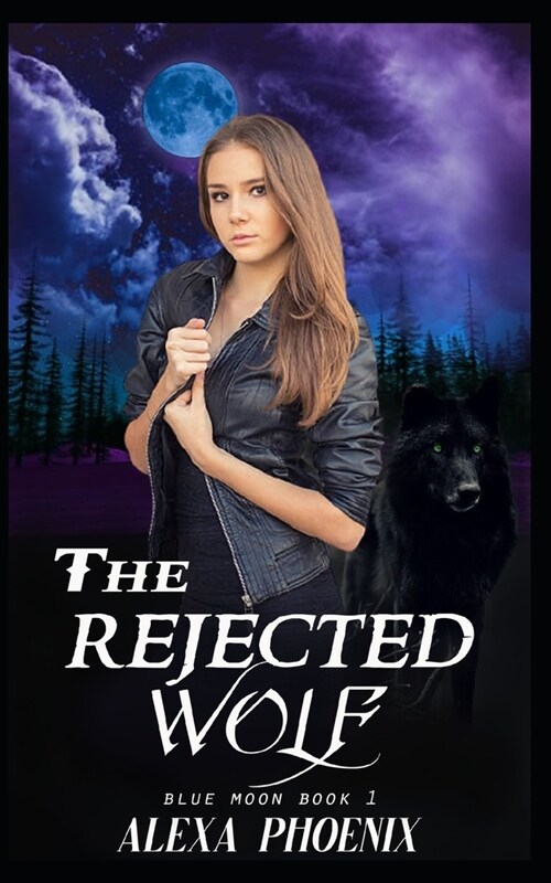 The Rejected Wolf: Blue Moon Book 1 (Paperback)